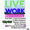 Miami Live/Work $ a day